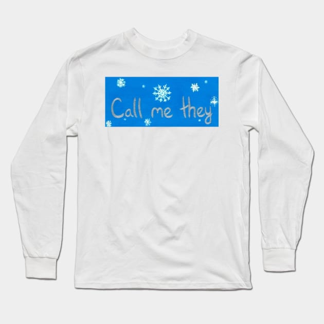 Call me they (Winter) Long Sleeve T-Shirt by Ceconner92